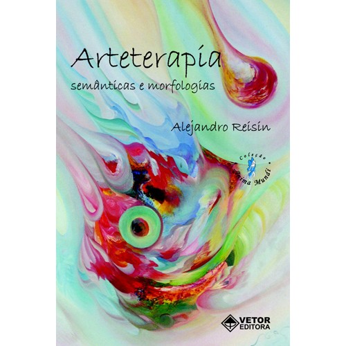 Arteterapia : Semânticas e Morfologias