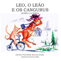 Leo, o Leão e os Cangurus - Sobre o Autismo