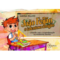 João Feijão, o talentoso amigão: Lidando com a superdotação no ambiente escolar