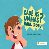 Cadê as unhas? Raul roeu