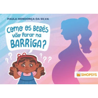 Como os bebês vão parar na barriga?