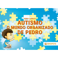 Autismo: o mundo organizado de Pedro