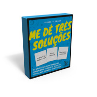 Me dê três soluções