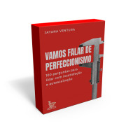 Vamos falar de perfeccionismo