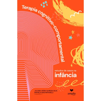 Terapia Cognitivo-Comportamentais: estudos de casos na infância 