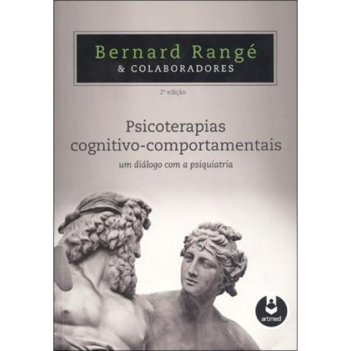 Psicoterapias Cognitivo Comportamentais: Um Diálogo com a Psiquiatria