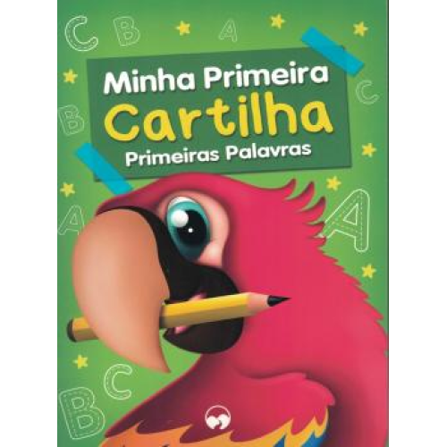 Minha Primeira Cartilha Primeiras Palavras com 64 Páginas