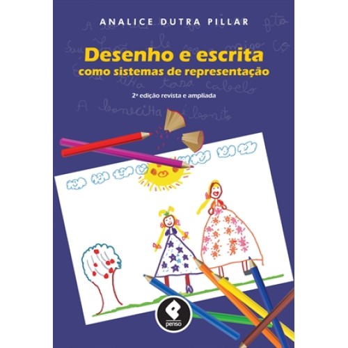 Desenho e Escrita Como Sistemas de Representação