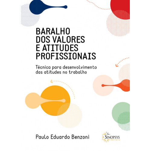Baralho dos Valores e Atitudes - Técnica para Desenvolvimento das Atitudes no Trabalho