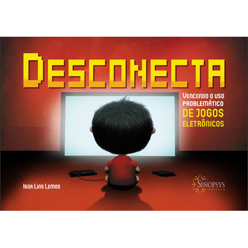 Desconecta: Vencendo o uso problemático de jogos eletrônicos