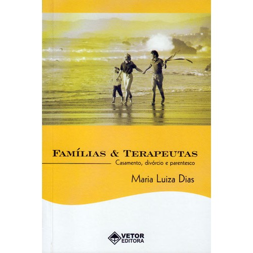 Famílias e Terapeutas - Casamento, Divórcio e Parentesco