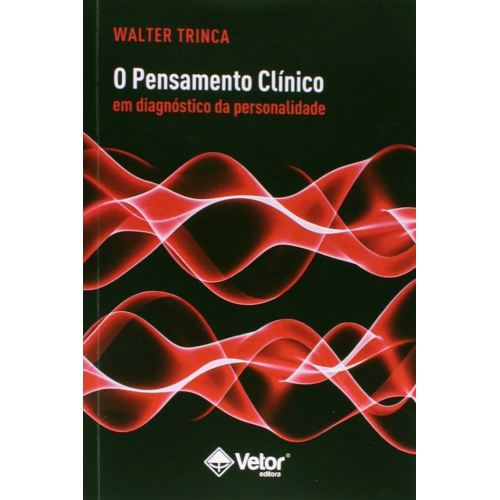 O Pensamento Clínico em Diagnóstico da Personalidade