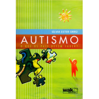 Autismo : O Que os Pais Devem Saber?