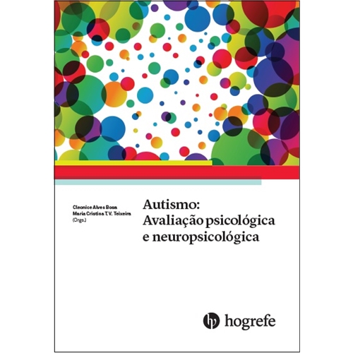 Autismo : Avaliação psicológica e neuropsicológica