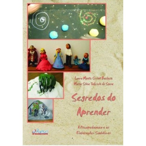 Segredos do Aprender: a Psicopedagogia e as Elaborações Simbólicas