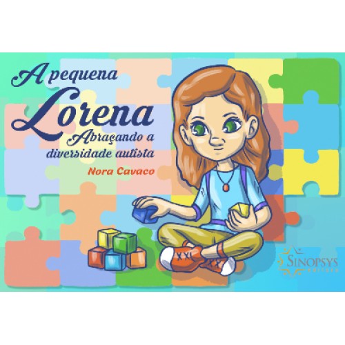 A Pequena Lorena, abraçando a diversidade autista
