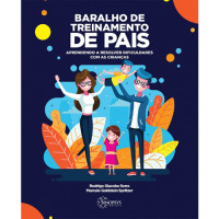 Baralho de Treinamento de Pais: Aprendendo a Resolver Dificuldades com as Crianças
