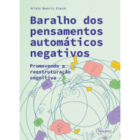 Baralho dos Pensamentos Automáticos Negativos: Promovendo a Reestruturação Cognitiva