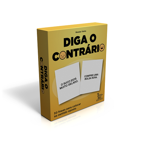 Diga o contrário