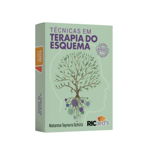 Técnicas em Terapia do Esquema: 100 Cards para conhecer as necessidades emocionais e evitar os esquemas