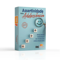 Assertividade na Adolescência - 100 Cards Para Avaliar e Desenvolver Habilidades Assertivas