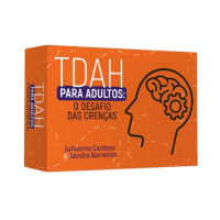 TDAH para Adultos: O Desafio das Crenças