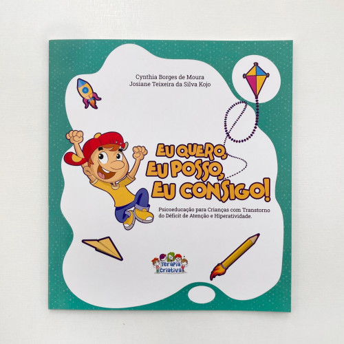 Eu quero, eu posso, eu consigo! Livro