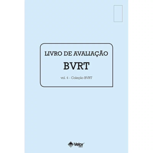 BVRT - Retenção Visual de Benton - Livro de Avaliação Vol. 4 Conjunto BVRT - Retenção Visual de Benton - Livro de Avaliação Vol. 4 Conjunto