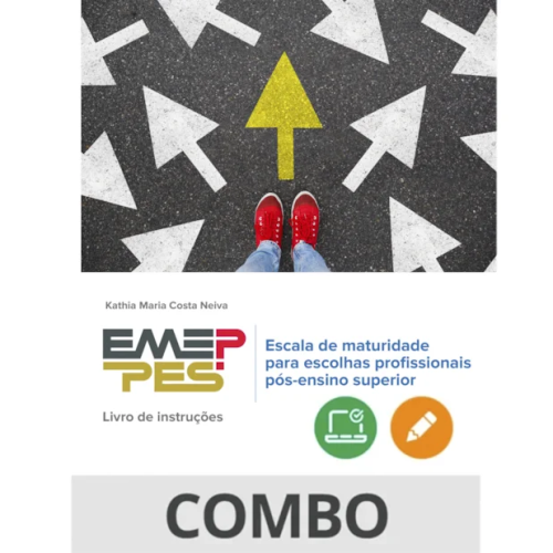 EMEP-PES - Escala de Maturidade para Escolhas Profissionais Pós-Ensino Superior - Livro de Instruções Vol. 1