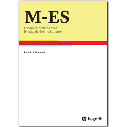 HTS-5 - M-ES - Escala de motivos de Evasão do Ensino Superior - Manual Digital HTS-5 - M-ES - Escala de motivos de Evasão do Ensino Superior - Manual Digital