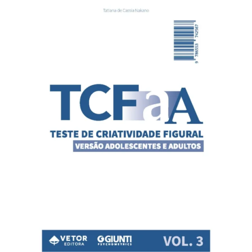 TCF-AA - Teste de Criatividade Figural - Versão Adolescentes e Adultos - Livro de Avaliação Vol. 3