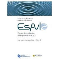 ESAVI-2 A-B - Escala de Avaliação da Impulsividade Formas A-B - Livro de Instruções Vol. 1