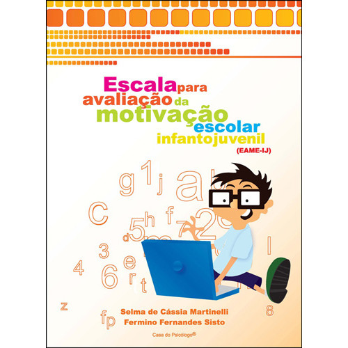 EAME-IJ - Escala para Avaliação da Motivação Escolar Infantojuvenil - Manual