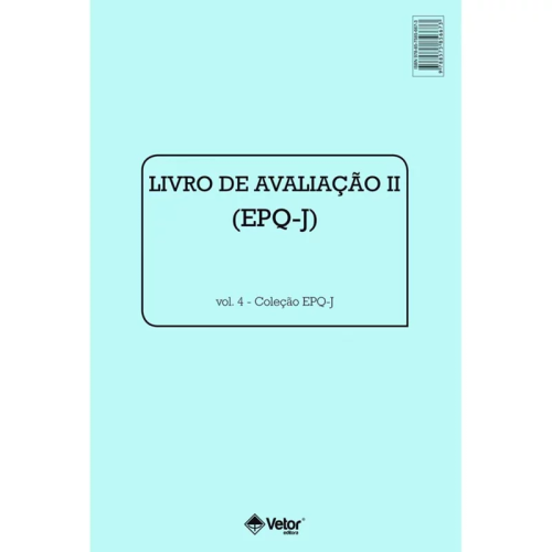 EPQ-J - Questionário de Personalidade para Crianças e Adolescentes - Livro de Avaliação II Vol. 4