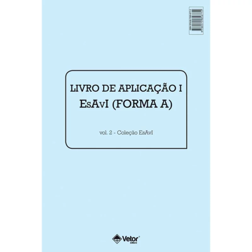 ESAVI A-B - Escala de Avaliação da Impulsividade - Livro de Aplicação I - Esavi A Vol. 2