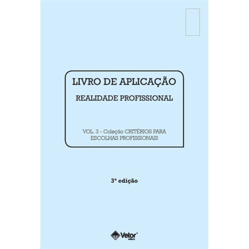 Critérios para Escolhas Profissionais - Livro Aplicação Vol. 3