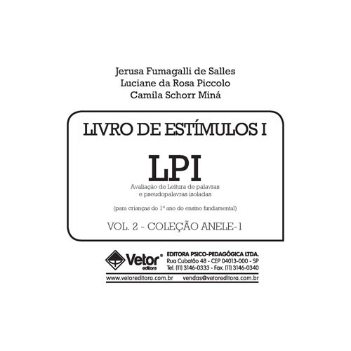 ANELE 1 - LPI - Avaliação de Leitura de Palavras e Pseudopalavras Isoladas - Livro de Estímulos 1 Vol. 2