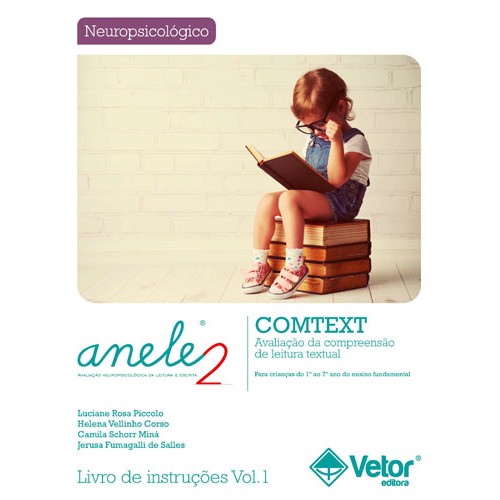 ANELE 2 - COMTEXT - Avaliação da Compreensão de Leitura Textual - Livro de Instruções - Vol. 1