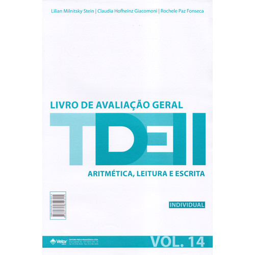TDE-II - Teste de Desempenho Escolar - Livro de Avaliação Geral - Aritmética, Leitura e Escrita Vol.14 - Bloco com 25 folhas TDE-II - Teste de Desempenho Escolar - Livro de Avaliação Geral - Aritmética, Leitura e Escrita Vol.14 - Bloco com 25 folhas