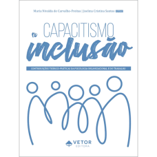 Capacitismo e Inclusão: Contribuições teórico-práticas da Psicologia Organizacional e do Trabalho