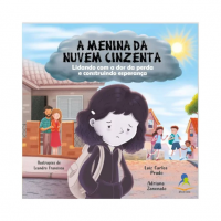 A Menina da Nuvem Cinzenta – Lidando Com a Dor da Perda e Construindo Esperança