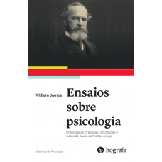 Ensaios sobre Psicologia - Organização, tradução, introdução e notas de Saulo de Freitas Araújo