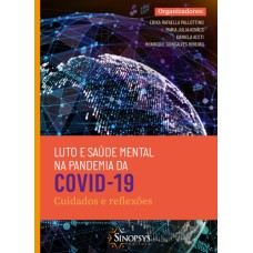 Luto e saúde mental na pandemia da COVID-19: cuidados e reflexões