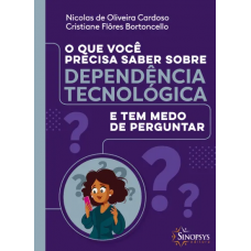 O que você precisa saber sobre Dependência Tecnológica e tem medo de perguntar O que você precisa saber sobre Dependência Tecnológica e tem medo de perguntar
