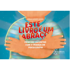 Este livro é um abraço: primeiro encontro com a criança em psicoterapia