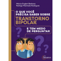 O que você precisa saber sobre transtorno bipolar e tem medo de perguntar O que você precisa saber sobre transtorno bipolar e tem medo de perguntar