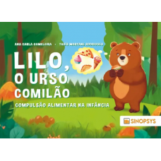 Lilo, o urso comilão: compulsão alimentar na infância