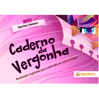 Caderno da vergonha: revelando segredos para enfrentá-la com coragem