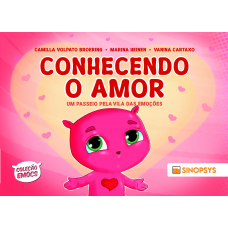 Conhecendo o Amor: um passeio pela Vila das Emoções