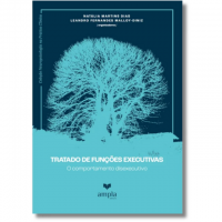 Tratado de funções executivas – Vol 3: O comportamento disexecutivo Tratado de funções executivas – Vol 3: O comportamento disexecutivo